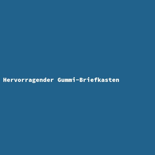 Hervorragender Gummi-Briefkasten