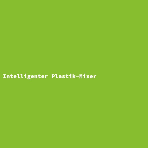 Intelligent Plastic Blender
